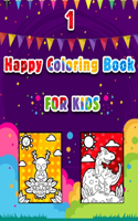Happy Coloring Book For Kids: 50 a drawing Ready For Your Kids To Coloring, Coloring Activity Book For Toddlers, ages 4-8 8-12