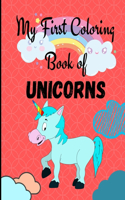 My First Coloring Book of Unicorns
