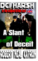 DCI HARSH A Slant of Deceit