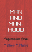 Man and Manhood