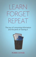 Learn. Forget. Repeat