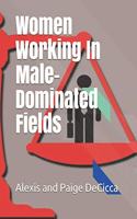 Women Working In Male-Dominated Fields