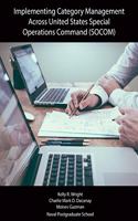 Implementing Category Management Across United States Special Operations Command (SOCOM)