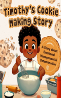 Timothy's Cookie Making Story