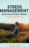 Stress Management book guide for Inner harmony