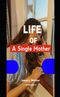 Life of a single mother