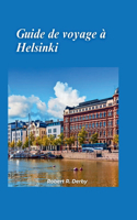 Helsinki Guide de Voyage 2024