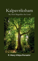 Kalpavriksham: My Soul Magnifies the Lord