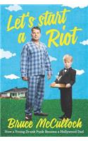 Let's Start a Riot