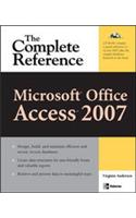Microsoft Office Access 2007: The Complete Reference