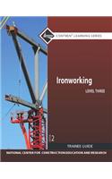Ironworking Trainee Guide, Level 3
