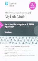 Mylab Math with Pearson Etext -- 18 Week Standalone Access Card -- For Intermediate Algebra: A Stem Approach