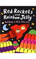 Red Rockets and Rainbow Jelly