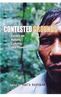 Contested Grounds: Essays on Nature, Culture, and Power