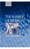 Justice of Islam: Comparative Perspectives on Islamic Law and Society