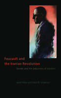 Foucault and the Iranian Revolution