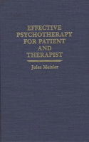 Effective Psychotherapy for Patient and Therapist