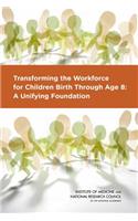 Transforming the Workforce for Children Birth Through Age 8