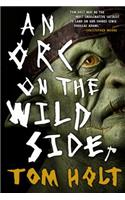 An Orc on the Wild Side