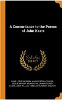 A Concordance to the Poems of John Keats