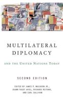 Multilateral Diplomacy and the United Nations Today