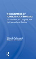 The Dynamics Of Foreign Policymaking