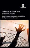 Violence in South Asia: Contemporary Perspectives