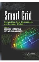 Smart Grid: Networking, Data Management, and Business Models