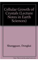 Cellular Growth of Crystals