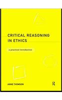 Critical Reasoning in Ethics