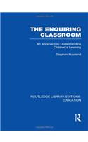 The Enquiring Classroom (RLE Edu O)