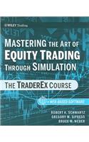 Mastering the Art of Equity Trading Through Simulation, + Web-Based Software