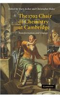 1702 Chair of Chemistry at Cambridge