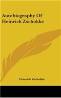 Autobiography Of Heinrich Zschokke