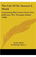 Life Of Dr. Samuel A. Mudd