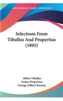 Selections From Tibullus And Propertius (1895)