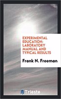 Experimental Education; Laboratory Manual and Typical Results