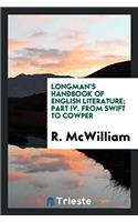 Longman's Handbook of English Literature; Part IV. from Swift to Cowper