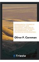 Spelling in the Elementary School: An Experimental and Statistical Investigation