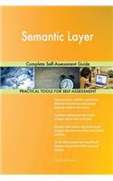 Semantic Layer Complete Self-Assessment Guide