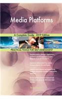 Media Platforms A Complete Guide - 2019 Edition