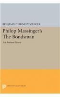 Philop Massinger's The Bondsman