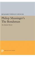 Philop Massinger's the Bondsman