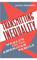 Transmitting Inequality