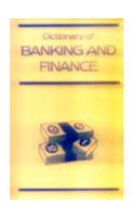 Dictionary of Banking and Finance: Over 9,000 Terms Clearly Defined: Over 9,000 Terms Clearly Defined