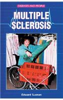 Multiple Sclerosis: (Diseases and People)