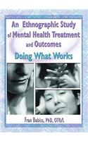 An Ethnographic Study of Mental Health Treatment and Outcomes