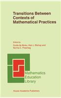 Transitions Between Contexts of Mathematical Practices