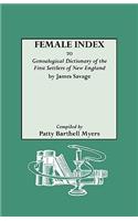 Female Index to Genealogical Dictionary of the First Settlers of New England by James Savage
