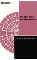 On the Way to Diplomacy